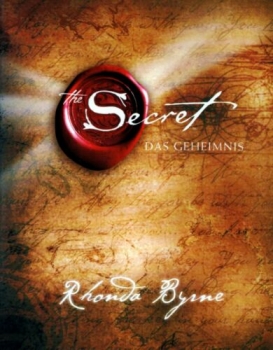 The Secret - das Geheimnis von Rhonda Byrne